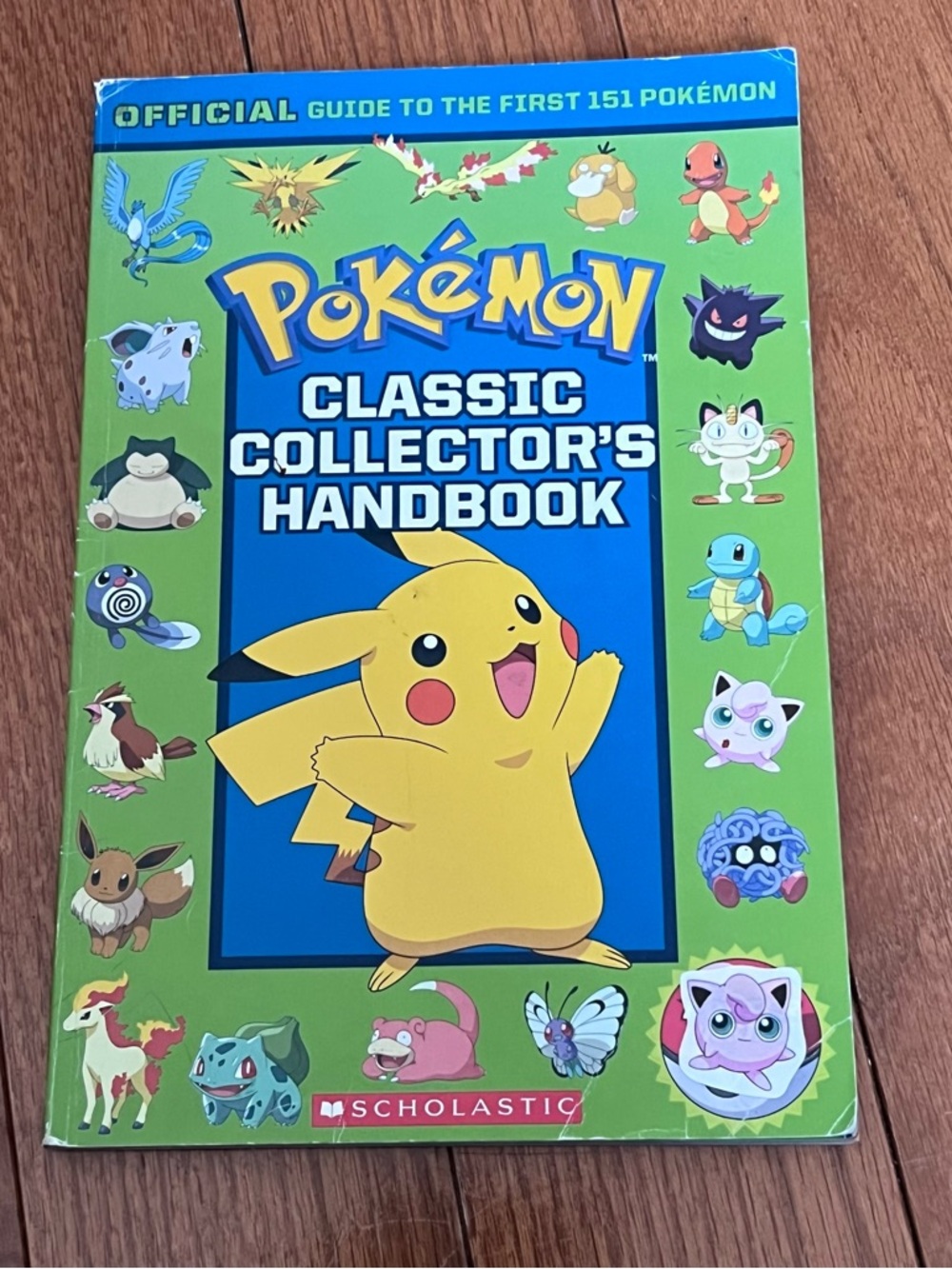 Pokémon Classic Collector's Handbook An Official Guide to the First 151 Pokémon
